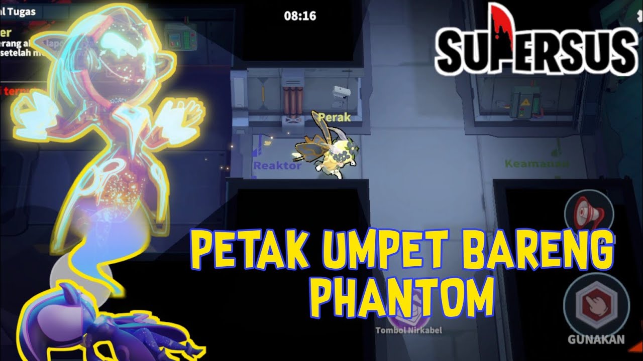 SEKAMPUNG NYARI PHANTOM - SUPER SUS INDONESIA