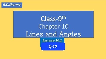 Class-9th R.D.Sharma | Chapter-10 | Exercise-10.1 Q-10 | #angles #primeeducationkeeplearning