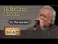 T. GRAHAM BROWN sings a hymn for you