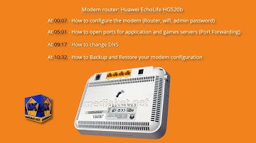 HUAWEI ECHOLIFE HG520b - Router Config, wifi, password, port forwarding, DNS and Backup and Restore
