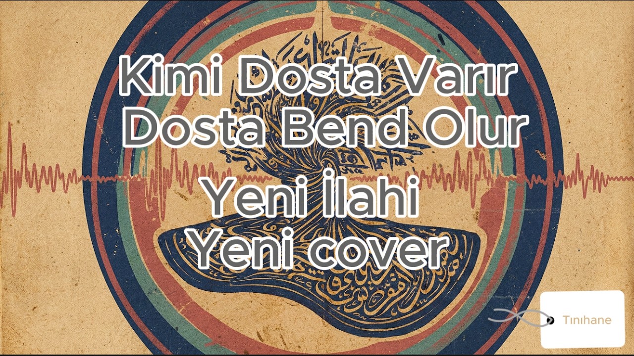 Kimi Dosta Varır Dosta Bende Olur | Yeni İlahi | Yeni Cover | Tınıhane.