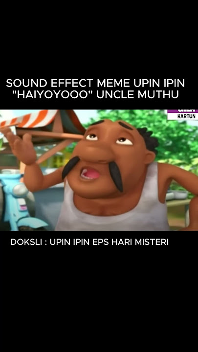 sound effect HAIYOYO Uncle muthu untuk momen editan pusing, ngawur, kacau, sial dan meme lainnya