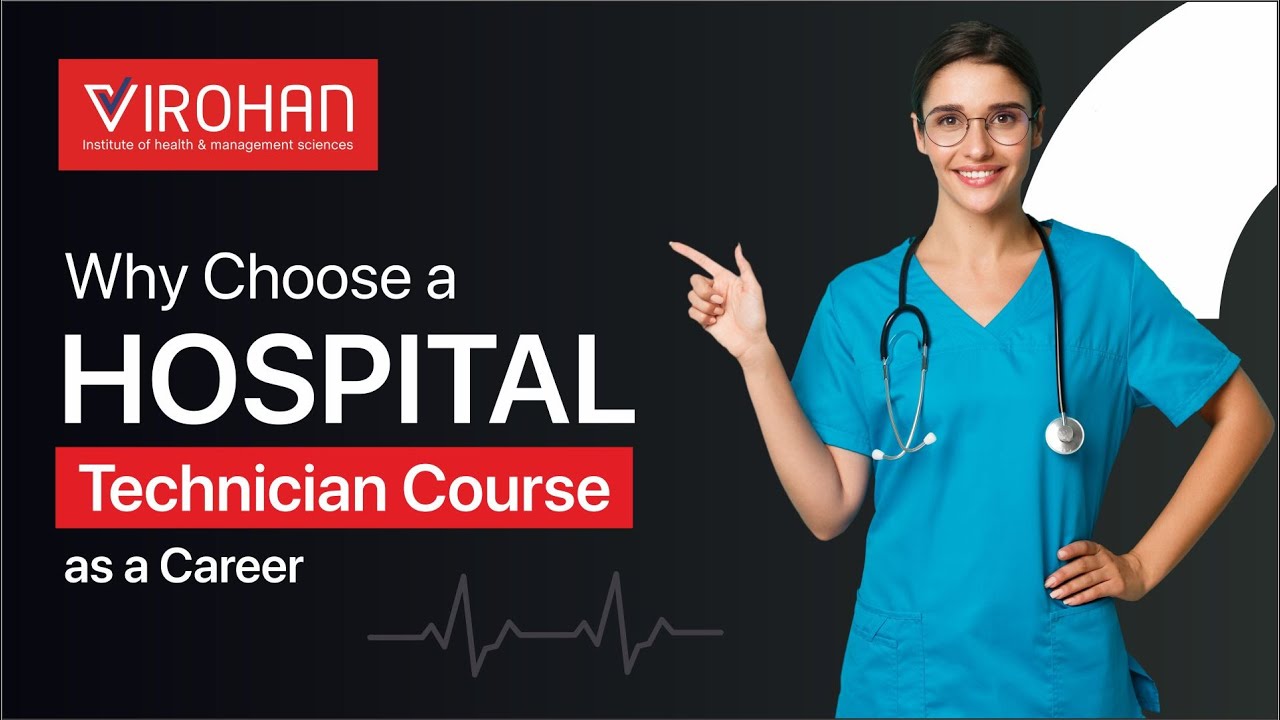 Why Choose a Hospital Technician Course as a Career? - YouTube