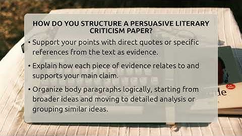How Do You Structure A Persuasive Literary Criticism Paper? - The Prose Path