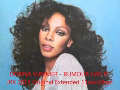 Donna Summer - Rumour Has it. JRX 2015 Original Extended