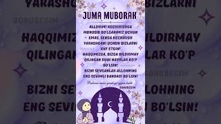 ЖУМА МУБОРАК 2024 | JUMA MUBORAK BO&#39;LSIN | ЖУМА ТАБРИГИ #жума_муборак #jumamuborak #hayit #juma #iyd