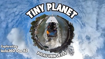 Insta360 One X2 | Tiny planet | SG Pulau Ubin Jetty
