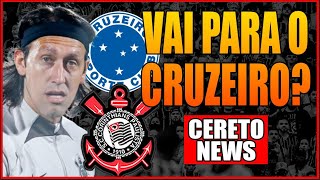 URGENTE! ÍDOLO DO CORINTHIANS VAI PARA O CRUZEIRO?