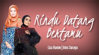 Rindu Datang Bertamu | Liza Hanim & Anis Suraya lirik