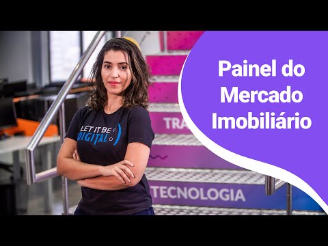 Painel do Mercado Imobiliário: fique informado em 2 min