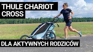 Thule Chariot Cross - Przyczepka dla aktywnych rodziców!