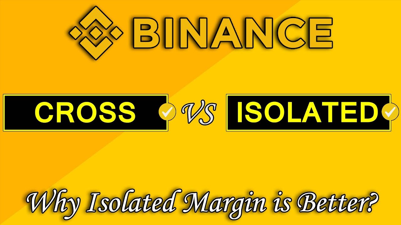 binance cross and isolated margin
