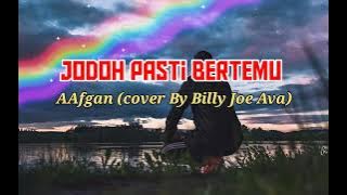 Jodoh Pasti Bertemu - Afgan (cover By Billy Joe Ava)Video&lirik_VINZIE@vinziechanel286