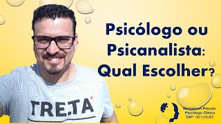 Psicólogo ou Psicanalista: Qual Escolher? | Wemerson Peixoto de Melo Moura - Psicólogo