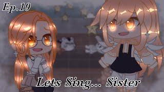 Lets Sing... Sister • Inquisitormaster • Gacha Club • Meme/Trend • Ep.19 (Charli’s Past?)