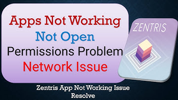 How To Fix Zentris App not working | Not Open | Space Issue | Network & Permissions Issue
