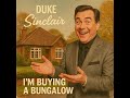 I M Buying A Bungalow Duke Sinclair Jazz Swing I M Buying A Bungalow Duke Sinclair Jazz Swing