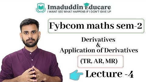Fybcom maths sem 2 || Derivatives & Application of derivatives - 4