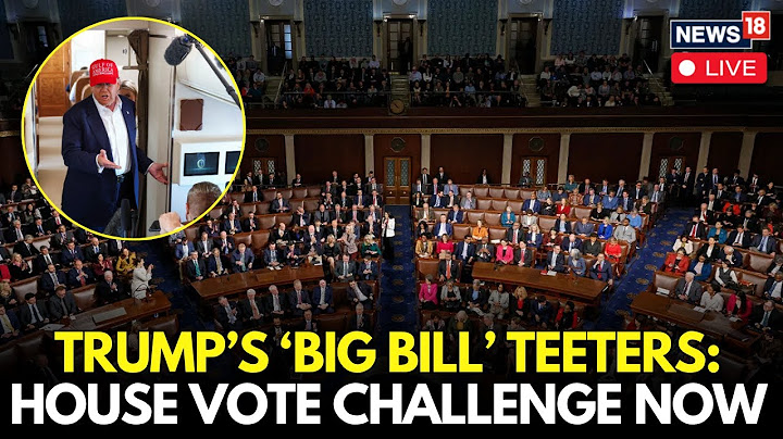 LIVE TRUMP'S BIG BILL: 51-50 Senate Votes | Trump's BIG POLICY BILL Marathon In US House | N18G