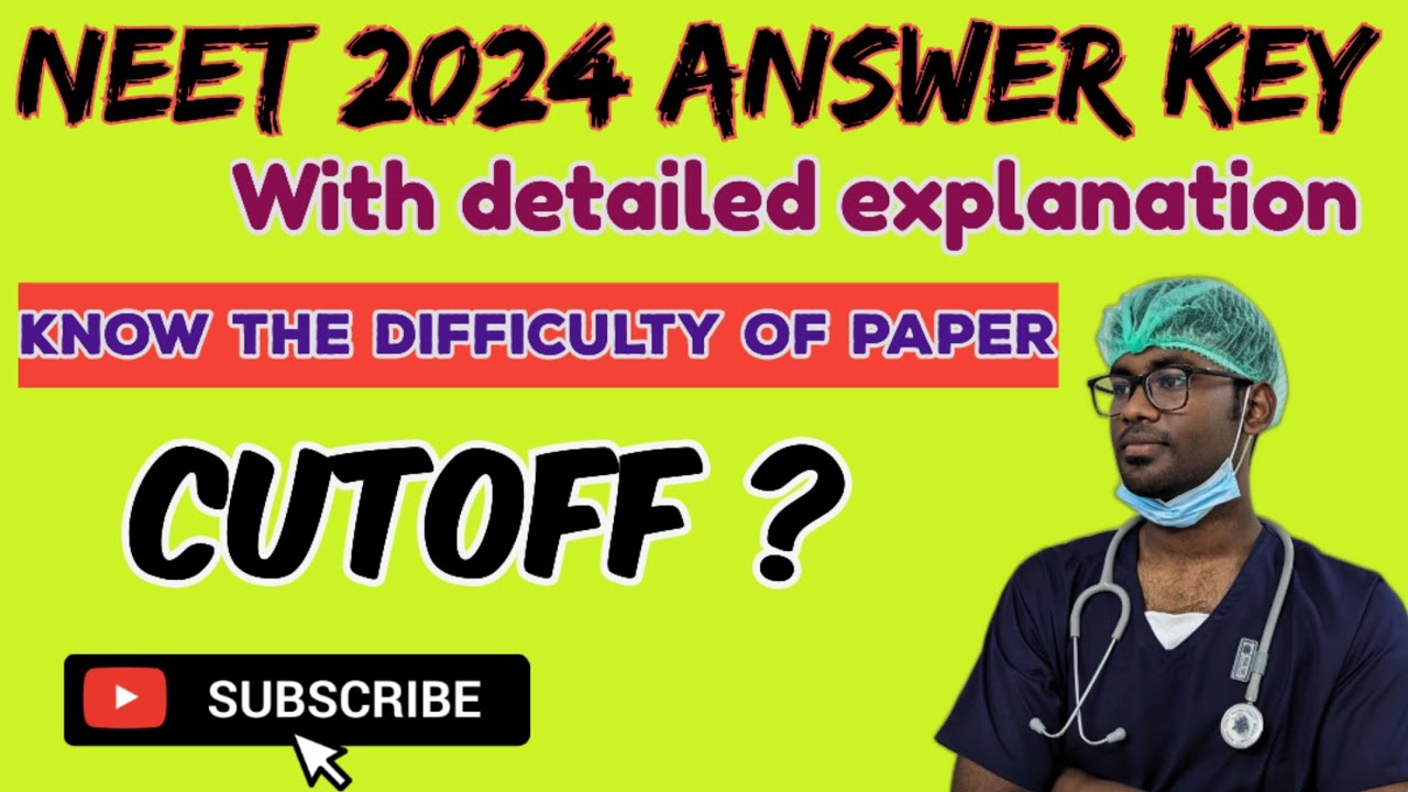 NEET 2024 ANSWER KEY ANALYSIS WITH DETAILED EXPLANATION | PAPER ...
