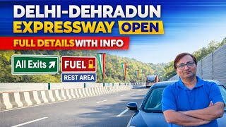 Delhi-Dehradun Expressway OPEN 🔥 | Full Guide: Exits, Fuel, Rest Areas, Toll & Route Info