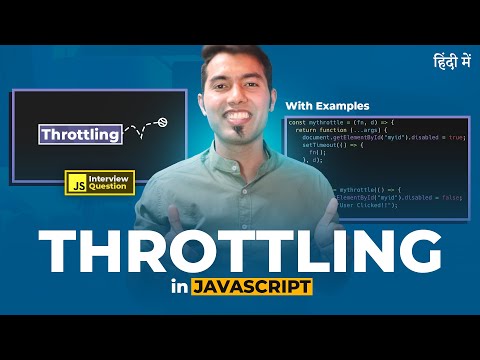 What is Throttling in JavaScript? Explained with Examples in Hindi