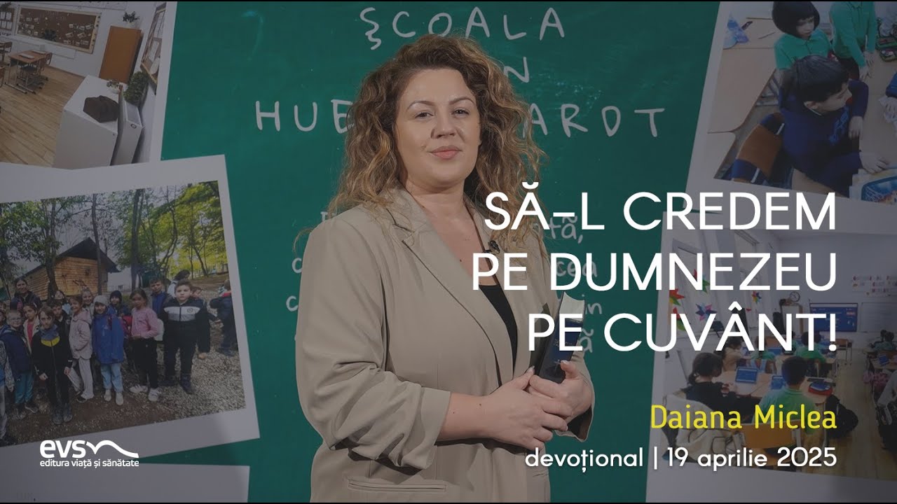 SĂ-L CREDEM PE DUMNEZEU PE CUVÂNT!