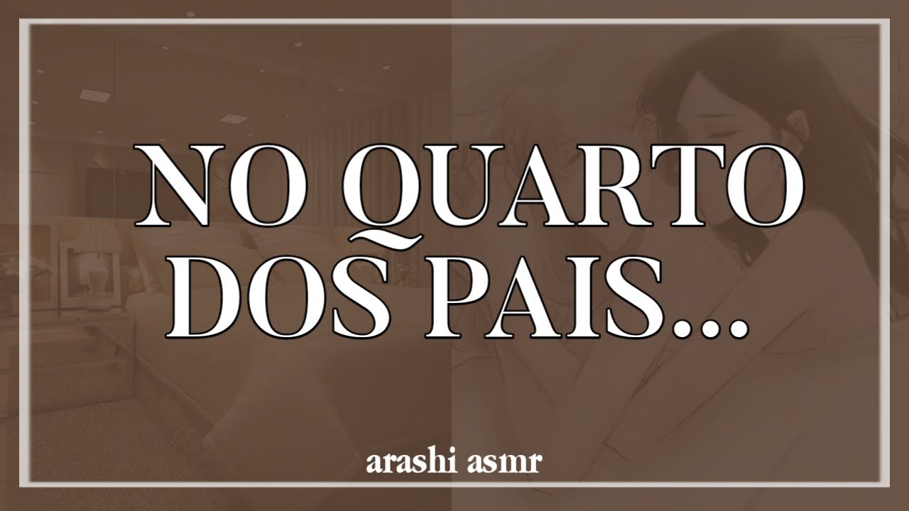 Pov: seus pais saíram e você decide aproveitar...[asmr lésbico](PT-BR)