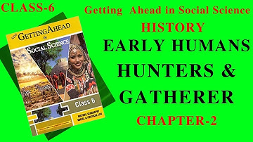 Evolution Of Man Class-6 History Chap-2 CBSE Social Part 1/2