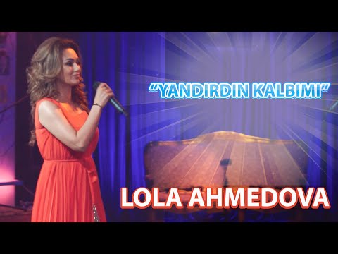 Lola Ahmedova - Yandirdin kalbimi (LIVE COVER) \