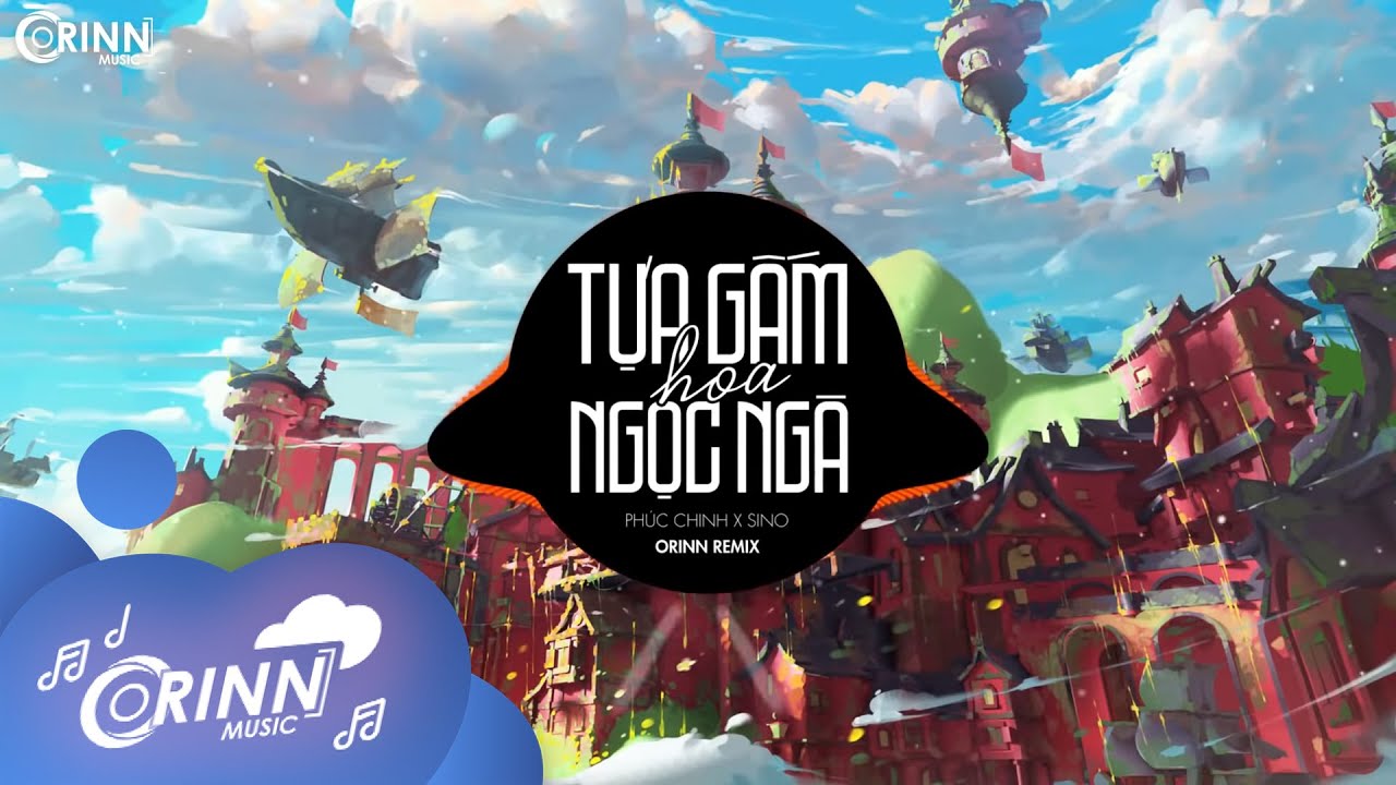Tựa Gấm Hoa Ngọc Ngà (Orinn Remix) - PHÚC CHINH X SINO | Nhạc Trẻ Remix Tik Tok Gây Nghiện 2022