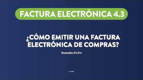 ¿Cómo emitir una factura electrónica de compra?