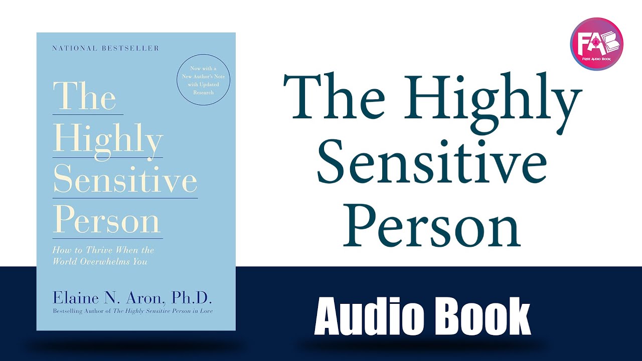 The Highly Sensitive Person by Elaine N. Aron - YouTube