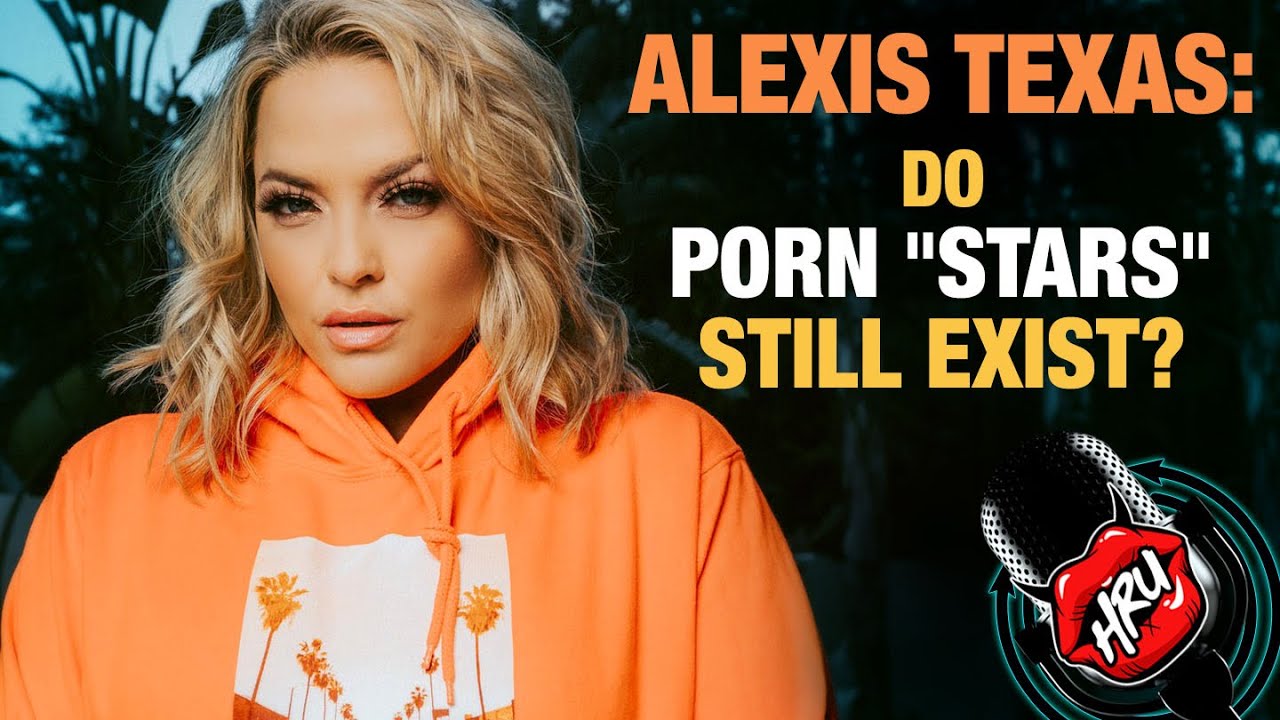 Alexis Texas Texas - Alexis Texas: Do Porn \