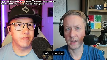 Blue Security Podcast - 2025-04-08 - Automatic Attack Disruption