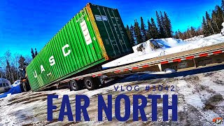 FAR NORTH | My Trucking Life | Vlog #3042