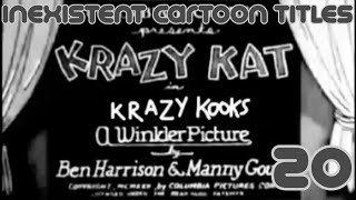 Inexistent Cartoon Titles 20 "Krazy Kooks" (1930)