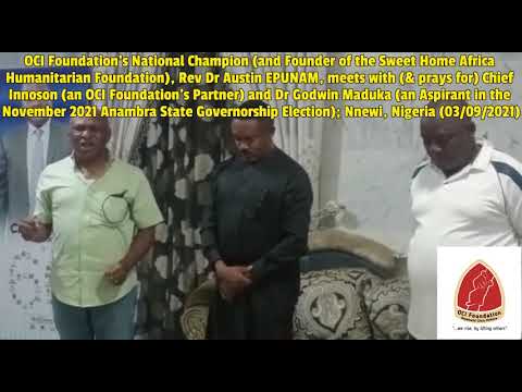 OCI Foundation's Rev Epunam prays for Chief Innoson & Dr Maduka (Anambra Guber Aspirant) (03/09/21)