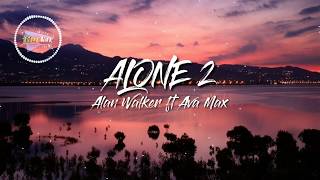 Alone 2 - Alan Walker & Ava Max ( Lyrics video ) Resimi