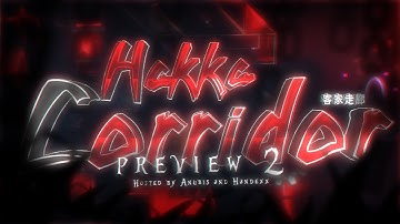 Hakka Corridor second PREVIEW | Geometry Dash 2.11