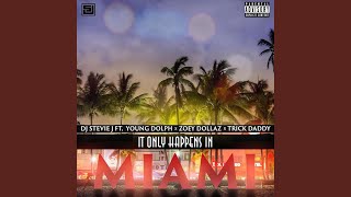 Video thumbnail of "EZ Stevie - It Only Happens In Miami (feat. Young Dolph, Zoey Dollaz & Trick Daddy)"