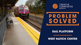 Problem Solved | Rail Platform | West Natick Center
