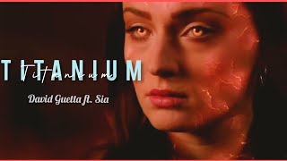 Titanium- David Guetta ft. Sia// Jean Grey//.