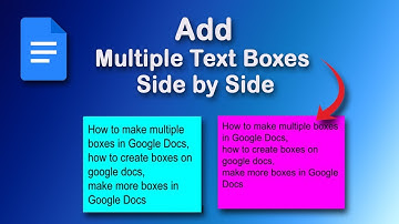 How to add multiple text boxes side by side in Google Docs
