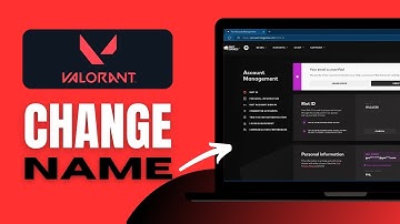 How To Change Your Name In Valorant - Complete Guide