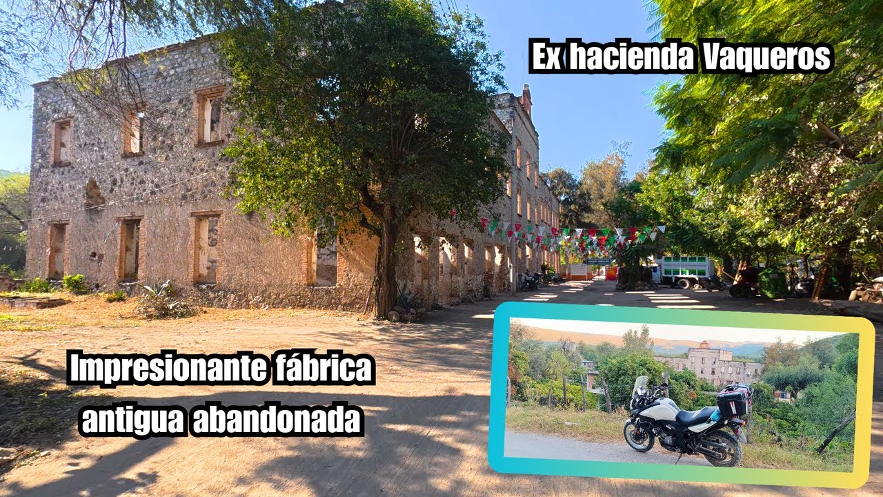 Ex Hacienda Vaqueros - San Luis Potosi