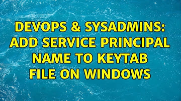 DevOps & SysAdmins: Add Service Principal Name to Keytab file on Windows