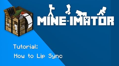 Mine-Imator | How To Lip Sync