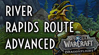 Wow Guide - Advanced D River Rapids Route