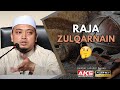 22 | Tafsir Surah Al Kahfi Siri S5 - Raja Zulkarnain | Ustaz Wadi Annuar